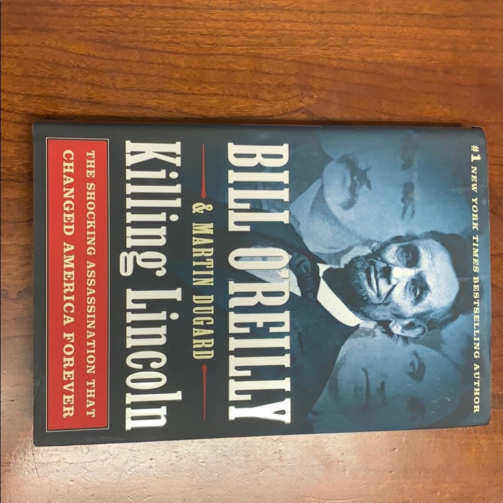 Bill o Reilly killing Lincoln by Martin Dugard